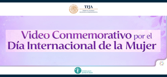 Segunda Sala Regional en el Estado de México I realiza video conmemorativo por el Día Internacional de las Mujeres